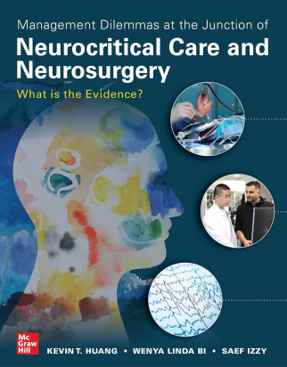 Management Dilemmas At The Junction Of Neurocritical Care And Neurosurgery: What Is The Evidence?