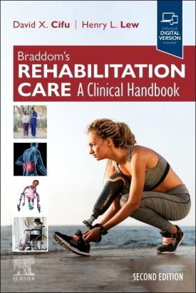 Braddom's Rehabilitation Care - A clinical handbook 2nd edition