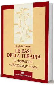 Le basi della terapia in agopuntura e farmacologia cinese