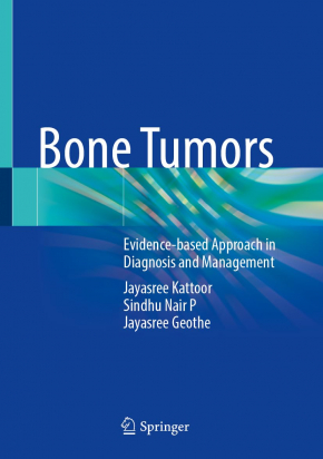 Bone Tumors - Evidence-based Approach in Diagnosis and Management