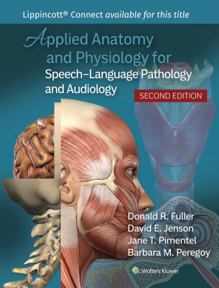Applied Anatomy and Physiology for Speech-Language Pathology and Audiology Second edition