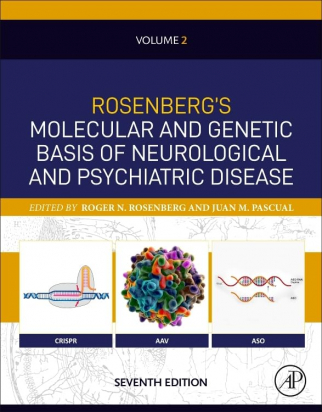 Rosenberg's Molecular and Genetic Basis of Neurological and Psychiatric Disease - Volume 2