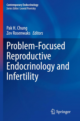 Problem-Focused Reproductive Endocrinology and Infertility