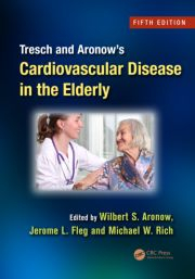 Tresch and Aronow's Cardiovascular Disease in the Elderly, Fifth Edition