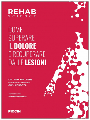 Rehab Science Come Superare il Dolore e Recuperare dalle Lesioni