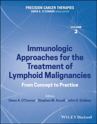 Precision Cancer Therapies, Volume 2: Immunologic Approaches for the Treatment of Lymphoid Malignancies