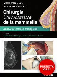 Chirurgia Oncoplastica della Mammella-Atlante di tecniche chiurgiche