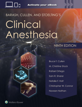 Barash, Cullen, and Stoelting's Clinical Anesthesia: Print + eBook with Multimedia