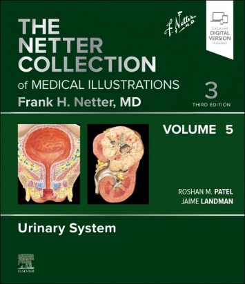 The Netter Collection of Medical Illustrations: Urinary System, Volume 5, 3rd Edition, Volume 5