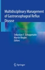 Multidisciplinary Management of Gastroesophageal Reflux Disease