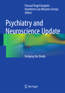 Psychiatry and Neuroscience Update