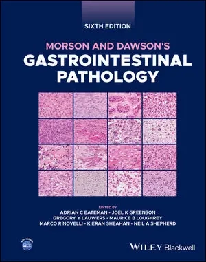 Morson and Dawson's Gastrointestinal Pathology, 6th Edition