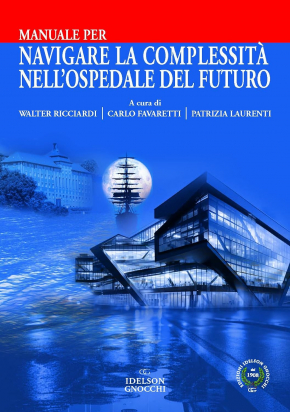 Manuale per navigare la complessità nell’ospedale del futuro