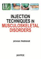 Injection Techniques in Musculoskeletal Disorders