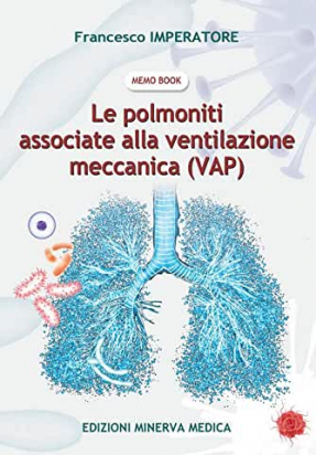 Le Polmoniti Associate alla Ventilazione Meccanica (VAP)