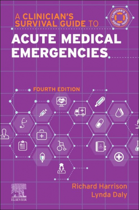 A Clinician’s Survival Guide to Acute Medical Emergencies, 4th Edition