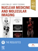 Nuclear Medicine and Molecular Imaging: The Requisites, 5th Edition