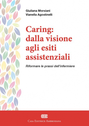 Caring: dalla visione agli esiti assistenziali