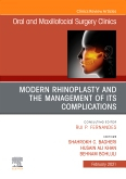 Modern Rhinoplasty and the Management of its Complications, An Issue of Oral and Maxillofacial Surgery Clinics of North America, Volume 33-1