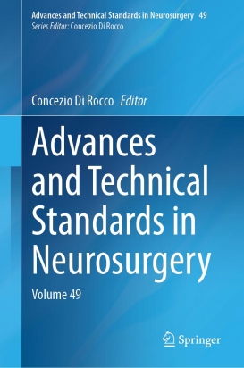 Advances and Technical Standards in Neurosurgery Volume 49