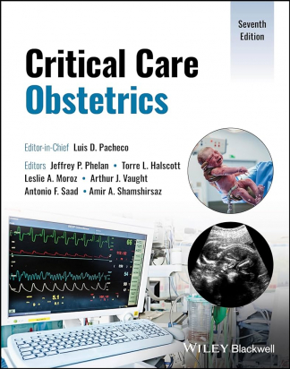 Critical Care Obstetrics 7th Edition