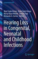 Hearing Loss in Congenital, Neonatal and Childhood Infections