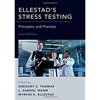 Ellestad's Stress Testing - Sixth Edition