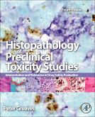 Histopathology of Preclinical Toxicity Studies, 4th Edition