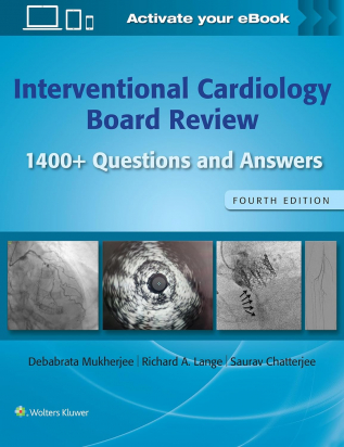 Interventional Cardiology Board Review Fourth edition