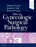 Atlas of Gynecologic Surgical Pathology, 4th Edition