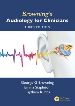 Browning's Audiology for Clinicians, 3rd Edition