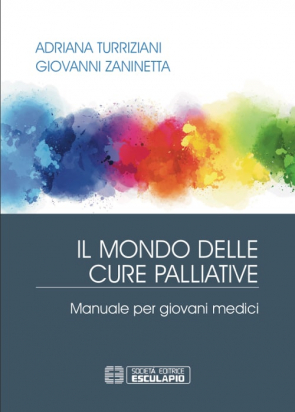 Il Mondo delle Cure Palliative. Manuale per giovani medici 