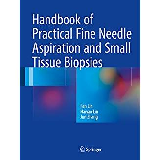 Handbook of Practical Fine Needle Aspiration and Small Tissue Biopsies