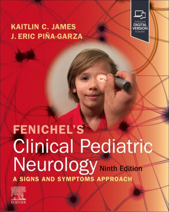 Fenichel's Clinical Pediatric Neurology, 9th Edition