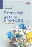 Farmacologia Generale e Molecolare - Quinta Edizione