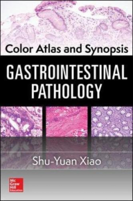 Color Atlas and Synopsis: Gastrointestinal Pathology