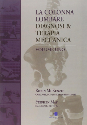 La Colonna Lombare. Diagnosi & Terapia Meccanica VOL 1 & 2