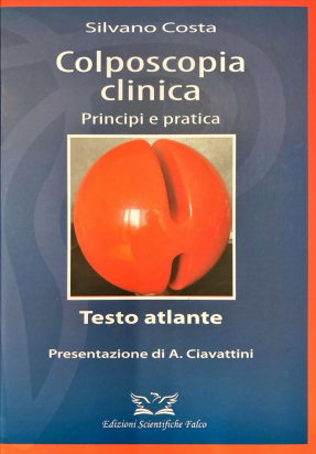 Colposcopia Clinica - Principi e pratica