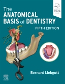 The Anatomical Basis of Dentistry, 5th Edition