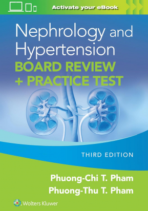 Nephrology and Hypertension Board Review , Third edition