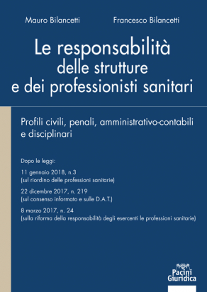 Le Responsabilità delle Strutture e dei Professionisti Sanitari