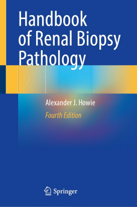 Handbook of Renal Biopsy Pathology  - 4th Edition