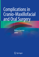 Complications in Cranio-Maxillofacial and Oral Surgery