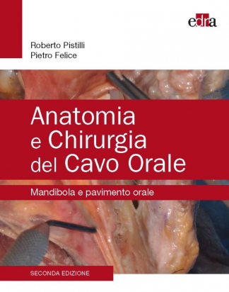 Anatomia e Chirurgia del Cavo Orale - Seconda Edizione