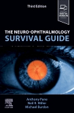 The Neuro-Ophtalmology Survival Guide 3rd edition