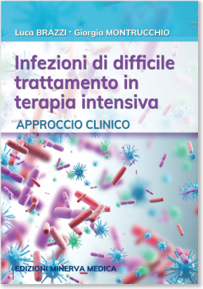 Infezioni di difficile trattamento in terapia intensiva Approccio clinico