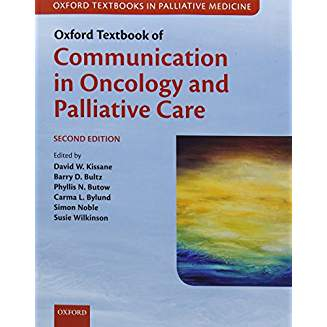 Oxford Textbook of Communication in Oncology and Palliative Care - Second Edition