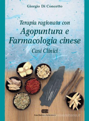 Terapia Ragionata con Agopuntura e Farmacologia Cinese