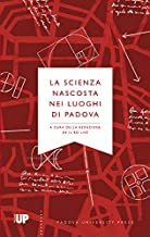  La Scienza Nascosta nei Luoghi di Padova