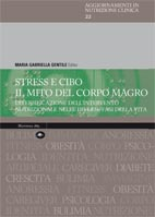 Stress e cibo. Il mito del corpo magro.